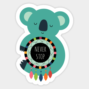 Never Stop Dreaming Sticker